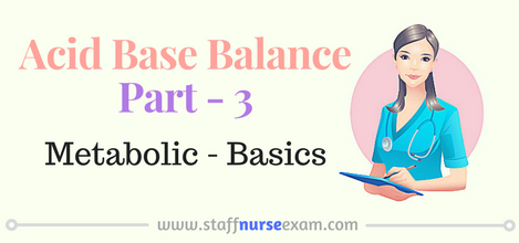 Acid Base Balance - Part 3 - Metabolic Acidosis & Alkalosis - Basics